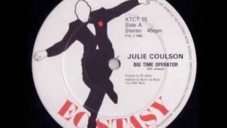 Julie Coulson Big Time Operator  original version [upl. by Yetah]