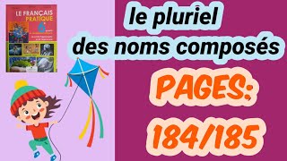 Le pluriel des noms composésfrançais pratique 6ème année primaire pages184185 [upl. by Darrick]