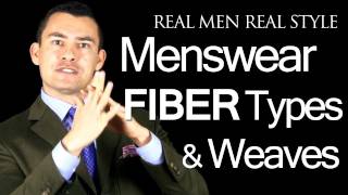 Menswear Fiber Types amp Weaves  Mens Clothing Fabrics  Satin Basket Twill Weaves  Silk  Wool [upl. by Tila942]