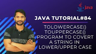 Convert a String into Lowercase  UpperCase in Java  toLowerCase  toUpperCase  In Hindi [upl. by Towill]