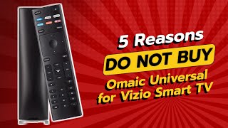 STOP Dont Buy Omaic Universal for Vizio Smart TV Remote 😱 5 Shocking Reasons [upl. by Neltiak555]