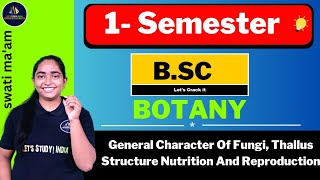 unit4 General Character Of Fungi Thallus Structure Nutrition And Reproduction BSc Botany 1st Sem [upl. by Eyanaj403]