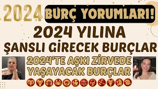 2024 YILI BURÇ YORUMLARI 2024 YILINA ŞANSLI GİRECEK BURÇLAR 2024TE AŞKI ZİRVEDE YAŞAYACAK BURÇLAR [upl. by Aicirtal627]