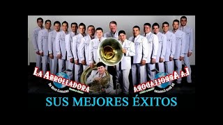 ❤❤ Sus Mejores Éxitos La Arrolladora ❤❤ La Arrolladora Banda el Limon Sus Mas Grandes Exitos ❤❤ [upl. by Hennahane745]