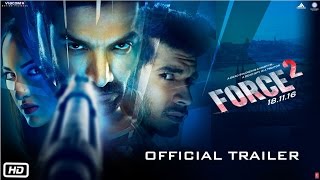 Force 2  Official Trailer  John Abraham Sonakshi Sinha and Tahir Raj Bhasin [upl. by Gabrielli]