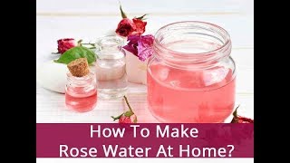 How To Make Rosewater [upl. by Hseham961]