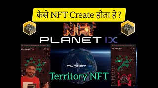 How to Create Territory NFT in Planet IX 👆 its Benifits 💰💰planetix crowd1 nft nftgame crypto [upl. by Dnomaid]