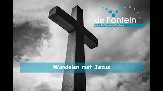 Louw Kaptein  Wandelen met Jezus  Kolossenzen 3 117  VBG de Fontein [upl. by Christabella]