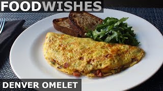 The Denver Omelet  Food Wishes  AmericanStyle Omelet [upl. by Atiana]