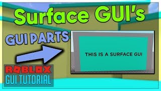 Roblox GUI Scripting Tutorial 9  Surface GUIs Beginner to Pro 2020 [upl. by Carney]