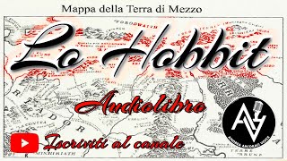 LO HOBBIT audiolibro integrale letto da AArcoraci [upl. by Atniuqal769]