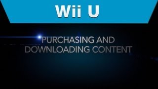 Wii U  How to Purchase and Download Content [upl. by Sheffield]