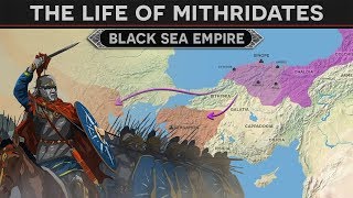 King Mithridates and the Black Sea Empire [upl. by Nad]