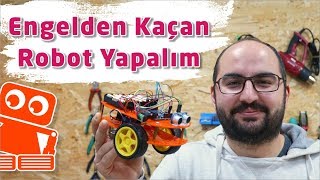 Engelden Kaçan Robot Nasıl Yapılır Arduino ile Detaylı Yapımı [upl. by Gabbie]