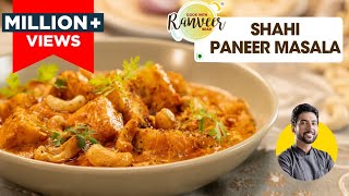 Shahi Paneer Masala shadi style शादी वाला काजू पनीर मसाला  Shahi Paneer  काजू पनीर । Chef Ranveer [upl. by Marquet]