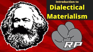 Marx 101 Introduction to Dialectical Materialism  Red Plateaus [upl. by Fowle601]