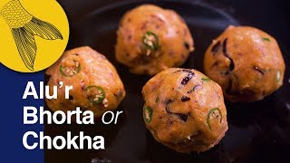 Aloo ChokhaAlu Bhorta Recipe—Alu Bhate Recipe—Bengali Recipe of Spicy Mashed Potato [upl. by Leahcimnaj]