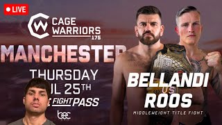 Cage Warriors 175 Bellandi vs Roos Live Watch Party [upl. by Woolley]