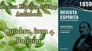 Boletim  Outubro item 4  Revista Espírita de 1859  Audiobook [upl. by Dibbell]