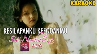 Karaoke MV  Siti Nurhaliza  Kesilapanku Keegoanmu Official Music Video Karaoke  Karaoke Version [upl. by Eyssej597]