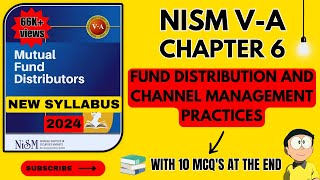 NISM VA Mutual Fund Chapter 6 Fund Distribution amp Channel Management Practices  2024 nism nism5a [upl. by Klecka]