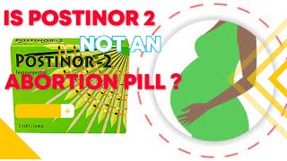 DIFFERENCE BETWEEN POSTINOR 2 AND ABORTION PILL [upl. by Elyn3]