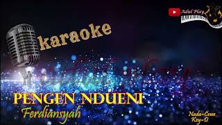 PENGEN NDUENI KARAOKE  FERDIANSYAH VERSI CEWE [upl. by Yzmar]