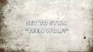 SET TO STUN  TEEN WOLF [upl. by Ahsilif567]