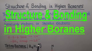 Bonding in higher boranes structure bonding amp framework electrons in B4H10 B5H9 B5H11 B6H10 [upl. by Magnuson65]