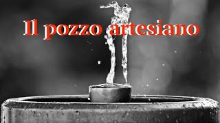 Il pozzo artesiano come usarlo al meglio e cosa fare con la sua acqua [upl. by Crocker]