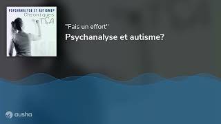 Psychanalyse et autisme [upl. by Mathilda]