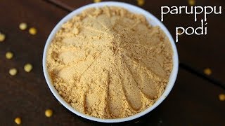 paruppu podi recipe  kandi podi recipe  how to make podi for rice [upl. by Brant]