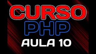 Aula 10  Variáveis de Variáveis em PHP [upl. by Agnot218]