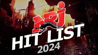 NRJ Hits List 2024  Top Music NRJ Hits 2024  Musique 2024 Nouveauté [upl. by Ymassej]