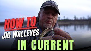 How to Jig Walleyes in Current Walleye Fishing Tips and Techniques [upl. by Adnihc]