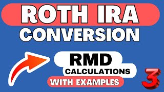 Roth IRA Conversion Part 3  2024 Tax Planning Strategies  RMD Calculations [upl. by Ardna290]