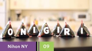 Nihon New York  Episode 09  How to make Onigiri [upl. by Lleksah470]