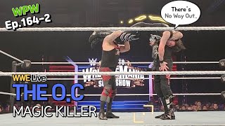 The OC Magic Killer Dirty Dom Damien Priest WWE Rockford WillProView WPW Ep1642 [upl. by Einalem]