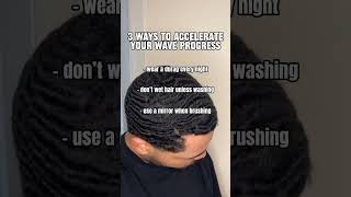 Accelerate wave progress 1 Wear durag 2 Limit wetting 3 Use mirror [upl. by Kimball]