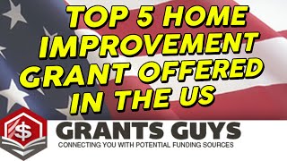 Top 5 Home Improvement Grant Offered In The US [upl. by Benjamen606]