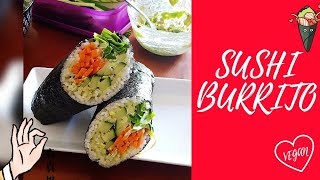 RECETTE VEGAN 🍣 SUSHI BURRITO [upl. by Airahcaz]