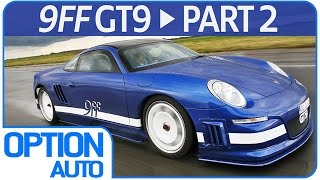 Test Drive Porsche 9ff GT9 Part 02 Option Auto [upl. by Retepnhoj]