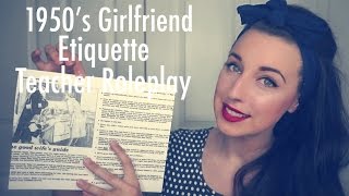 ASMR 1950s GirlfriendWife Etiquette Teacher Roleplay [upl. by Stedman42]