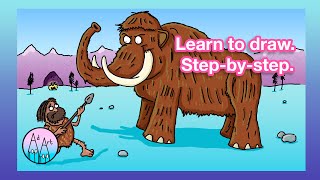 AdArt  Learn how to draw a stone age woolly mammoth and terrified caveman stepbystep [upl. by Nirrak]