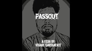 PASSOUT  A film by Vihari Garikapati [upl. by Alves]