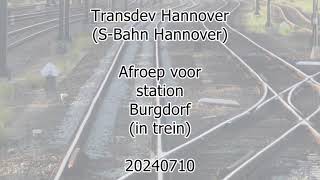 Transdev Hannover SBahn Hannover in train next stop Burgdorf 20240710 [upl. by Edgerton]