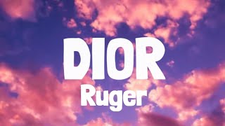 Ruger  Dior Lyrics [upl. by Kemme]