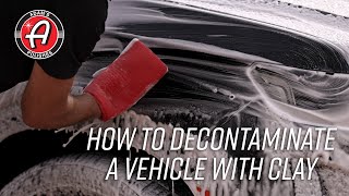 How To Properly Decontaminate A Vehicle With Clay [upl. by Jecon]