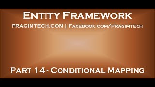 Part 14 Conditional Mapping in entity framework [upl. by Zsa]