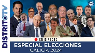 🔴ENVIVO ESPECIAL ELECCIONES GALLEGAS 2024  18F  DISTRITOTV [upl. by Eenolem]